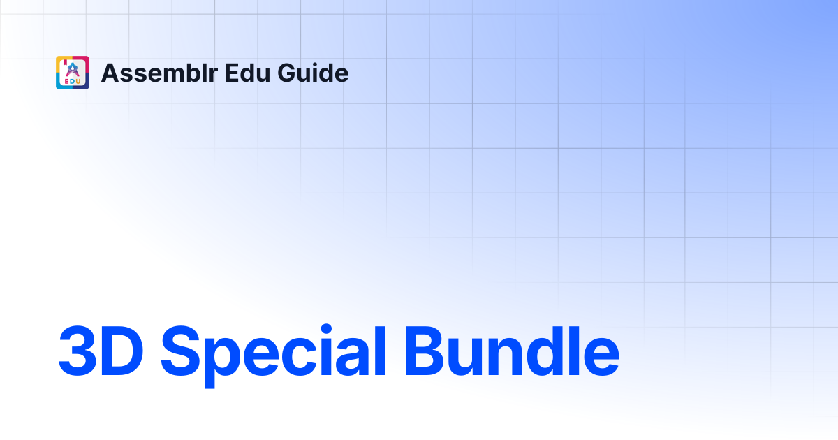 3D Special Bundle | Assemblr Edu Guide