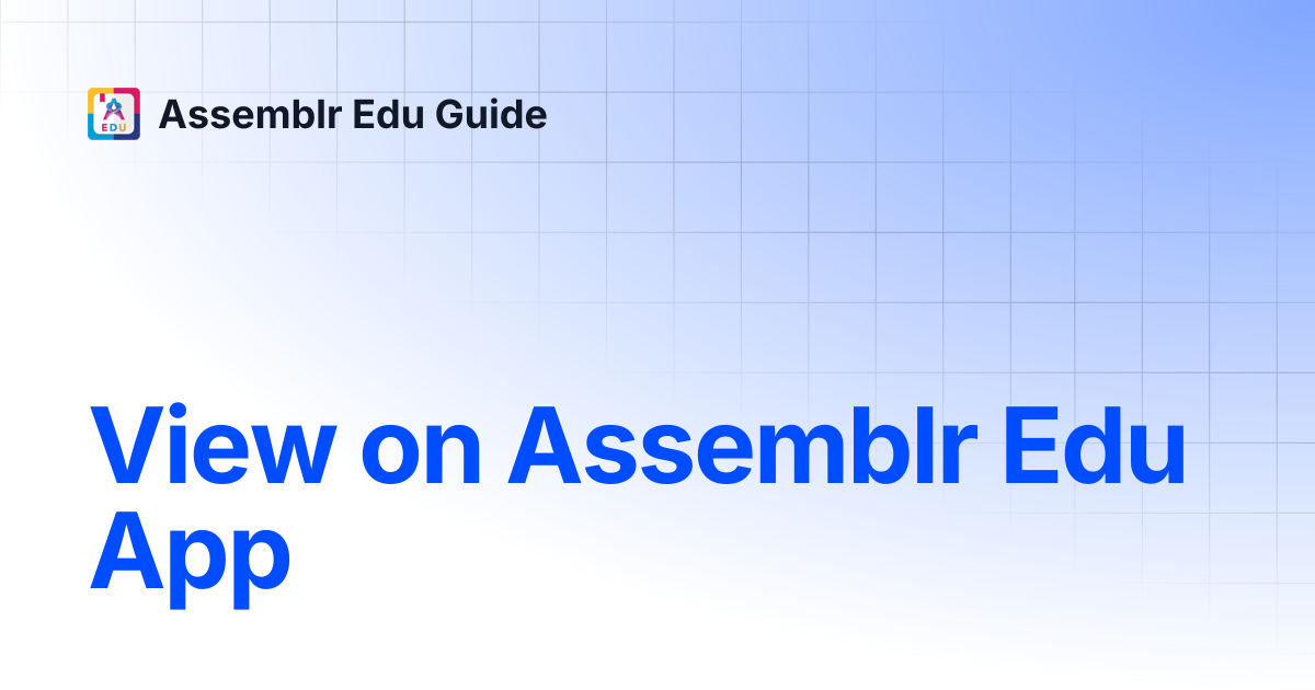 View on Assemblr Edu App | Assemblr Edu Guide