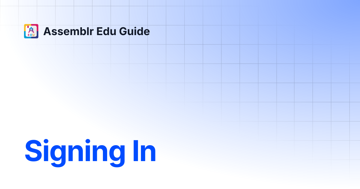 Signing In | Assemblr Edu Guide