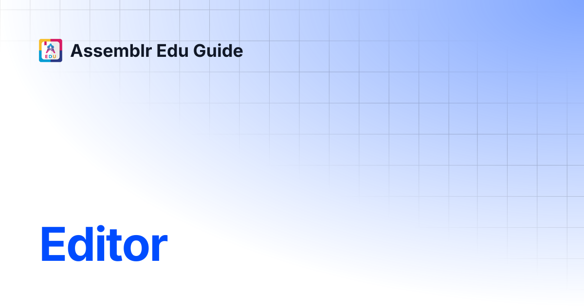 Editor | Assemblr Edu Guide
